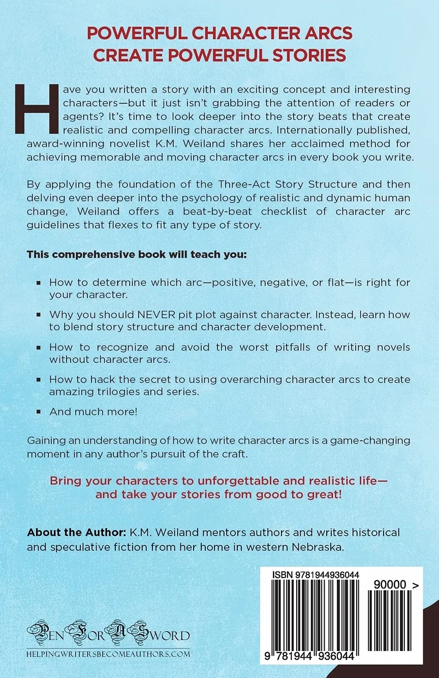 Creating Character Arcs: The Masterful Author's Guide to Uniting Story Structure