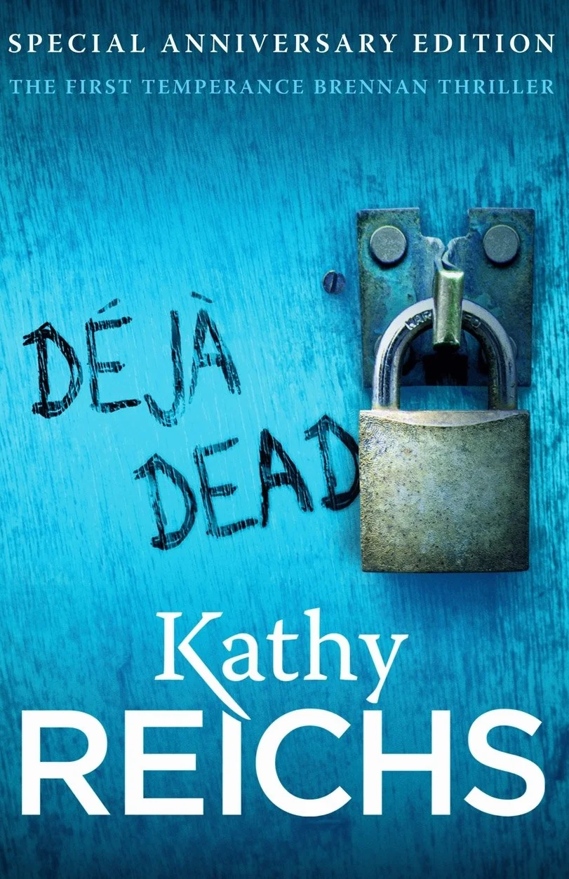 Deja Dead: The classic forensic thriller (Temperance Brennan 1)