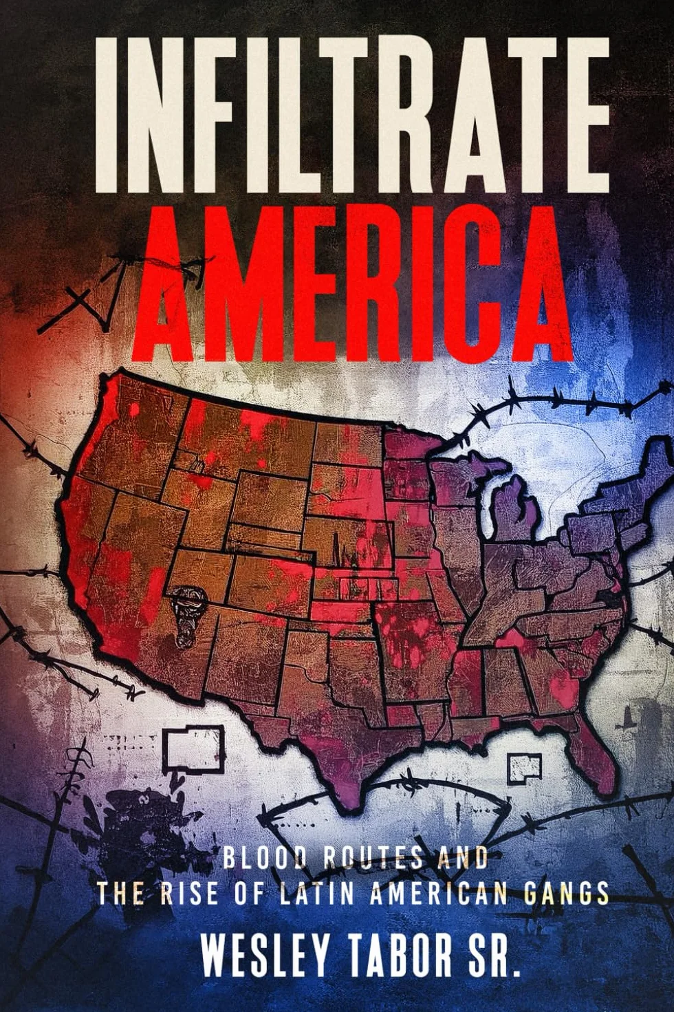 Infiltrate America: Blood Routes and the Rise of Latin American Gangs