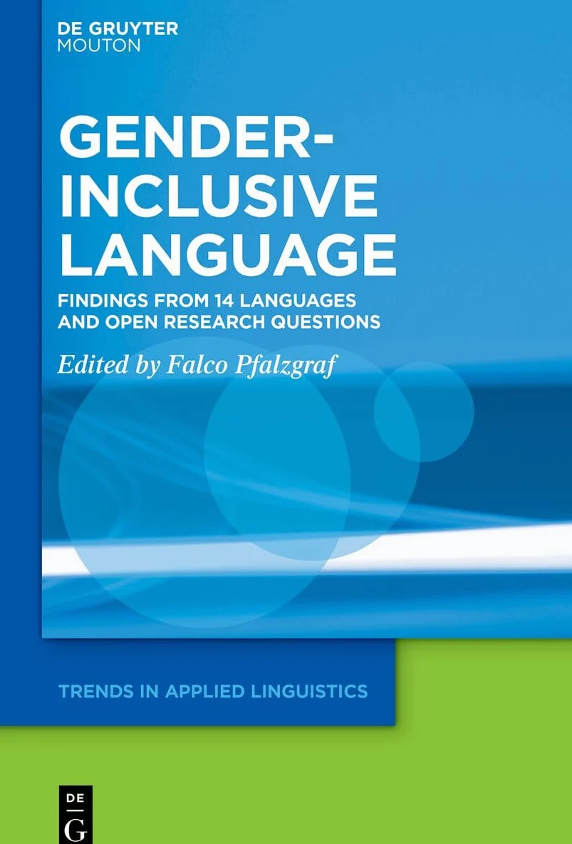 Gender-Inclusive Language: Findings from 14 Languages and Open Research Questions: 47