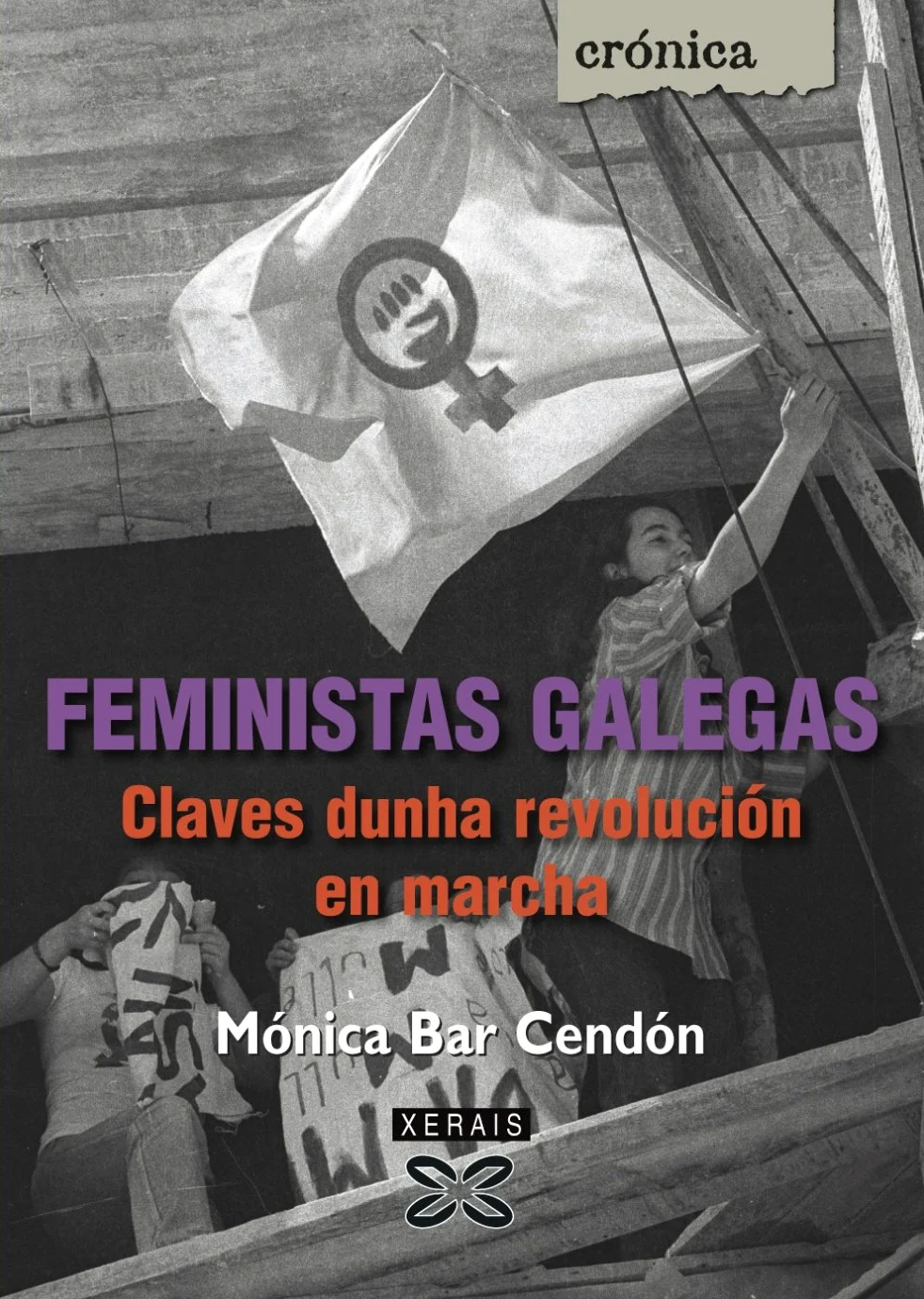 Feministas galegas: Claves dunha revolución en marcha