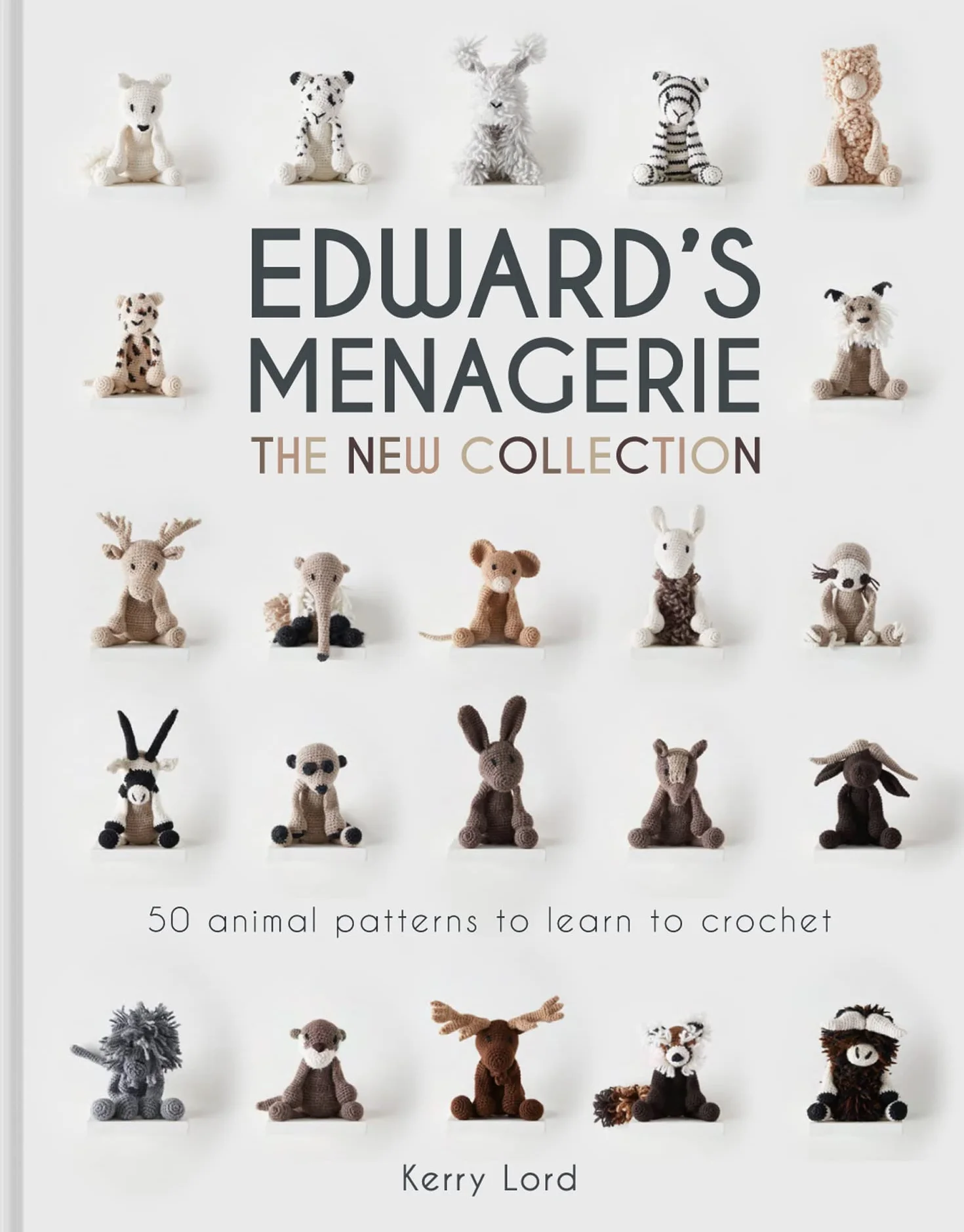 Edward's Menagerie: The New Collection: 50 Animal Patterns to Crochet