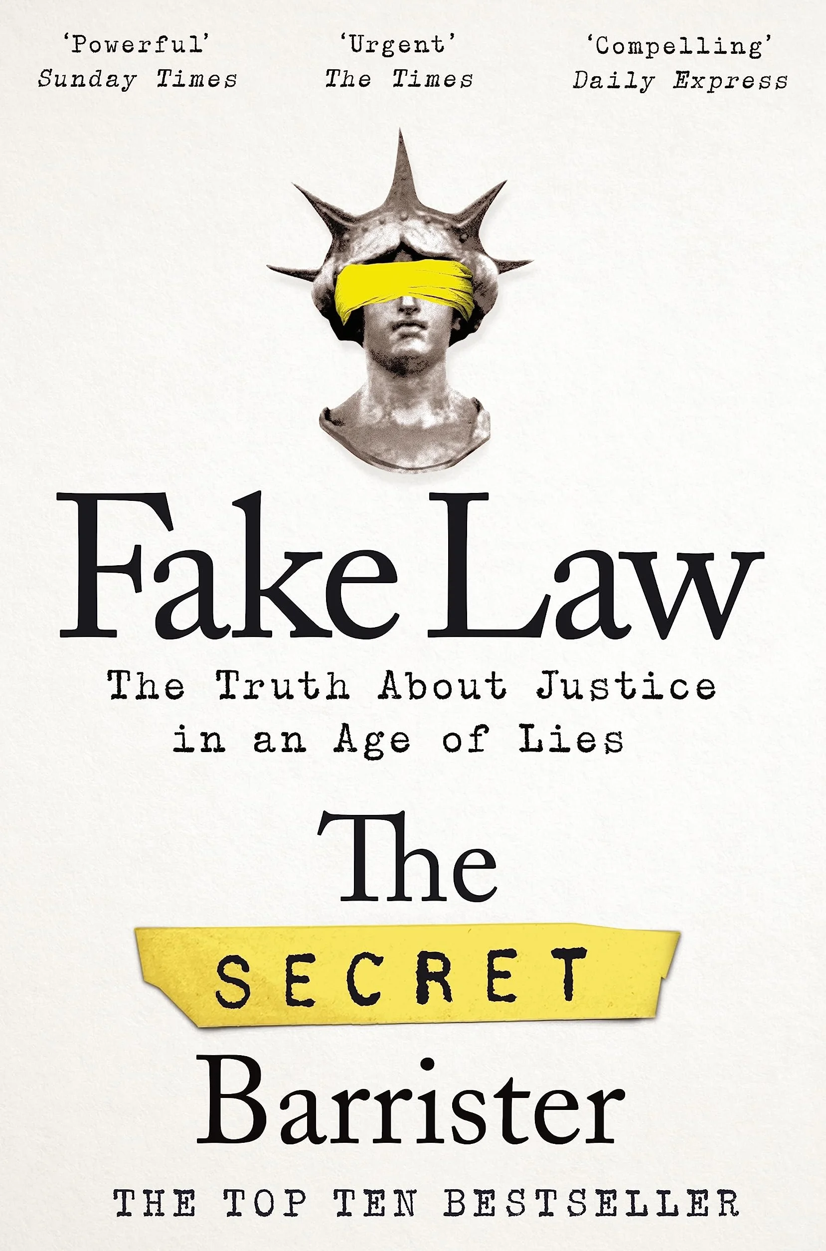 Fake Law: The Truth About Justice in an Age of Lies