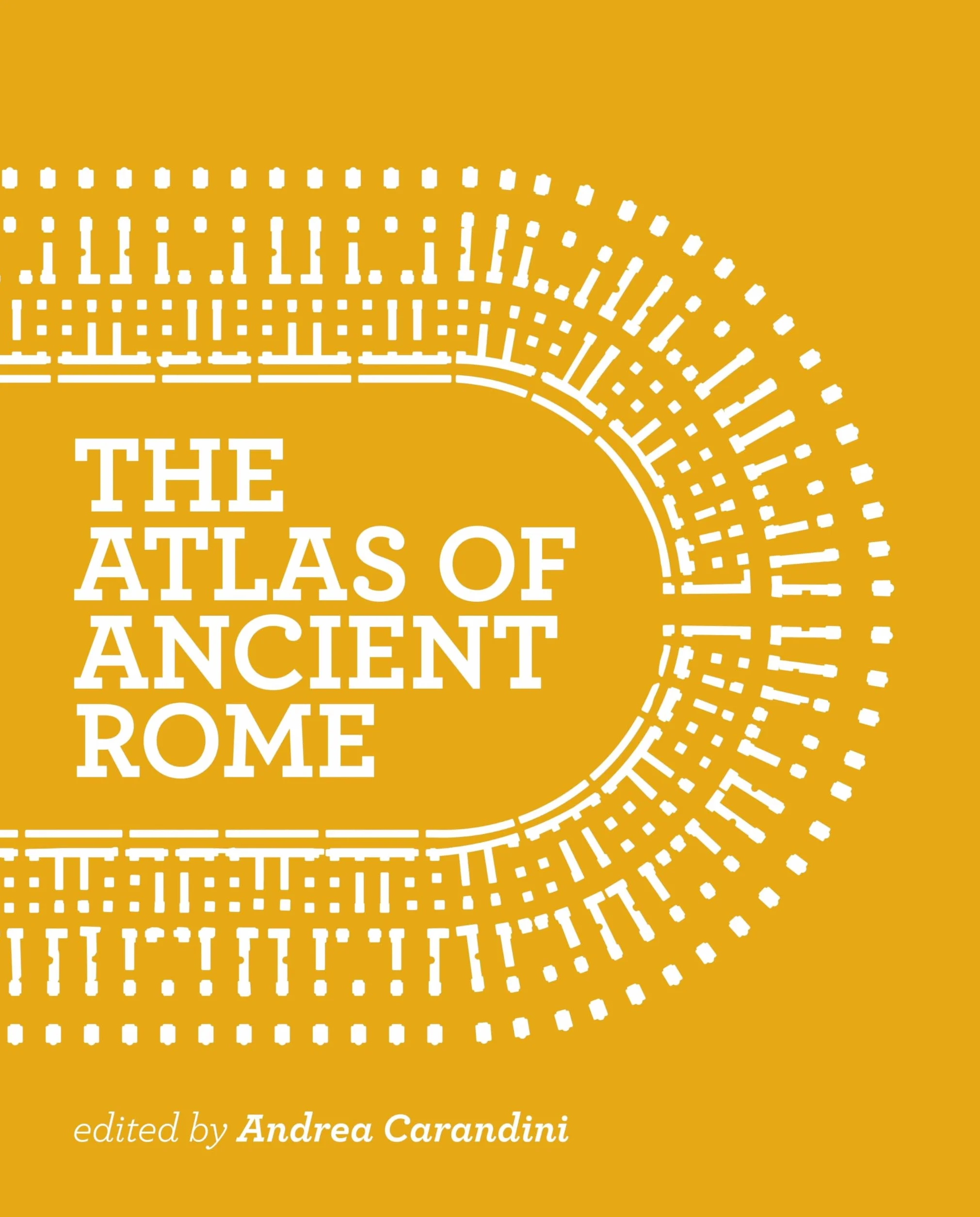 Atlas of Ancient Rome: Biography and Portraits of the City - Two-Volume Slipcased Set