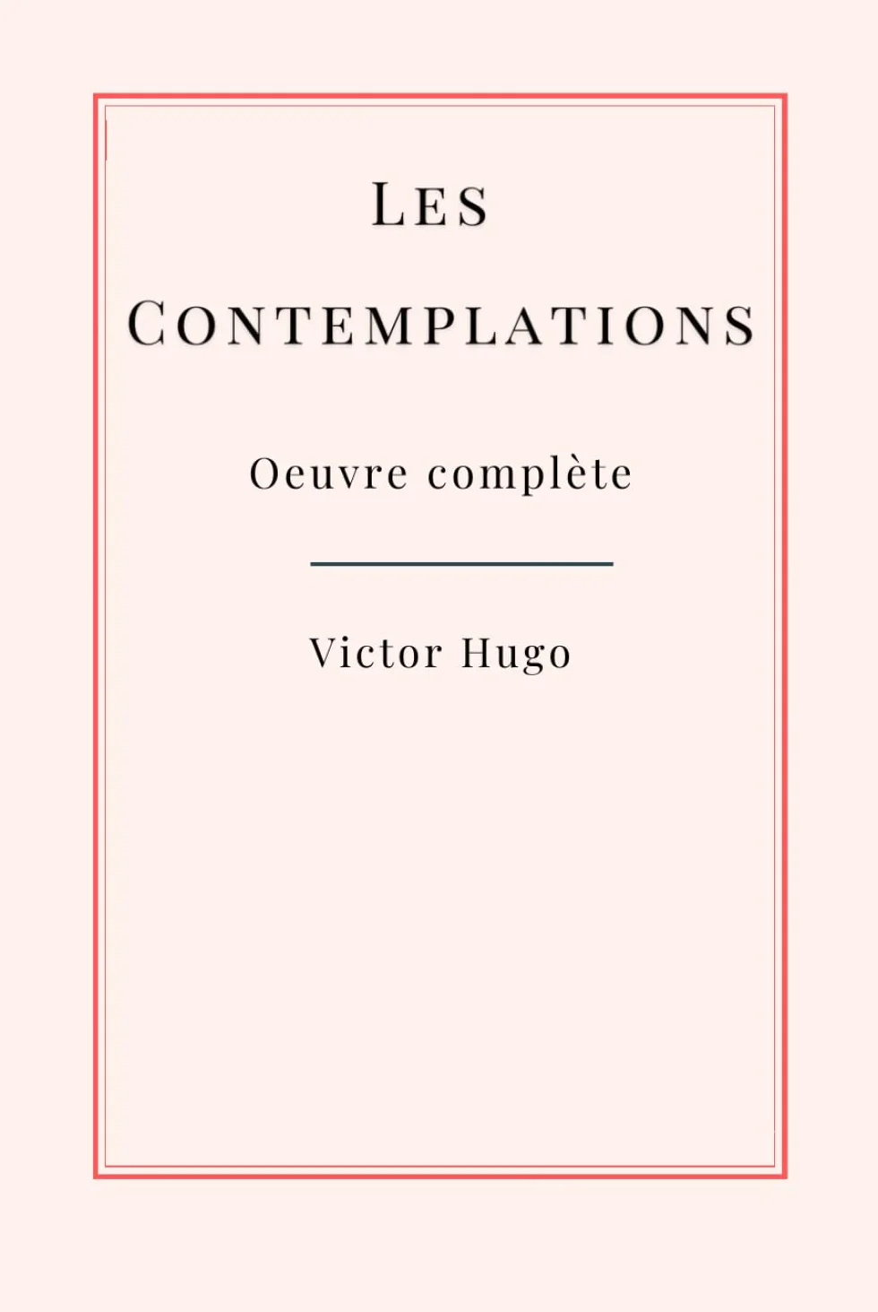 Les Contemplations: Oeuvre complète | Format Relié | Édition Collector