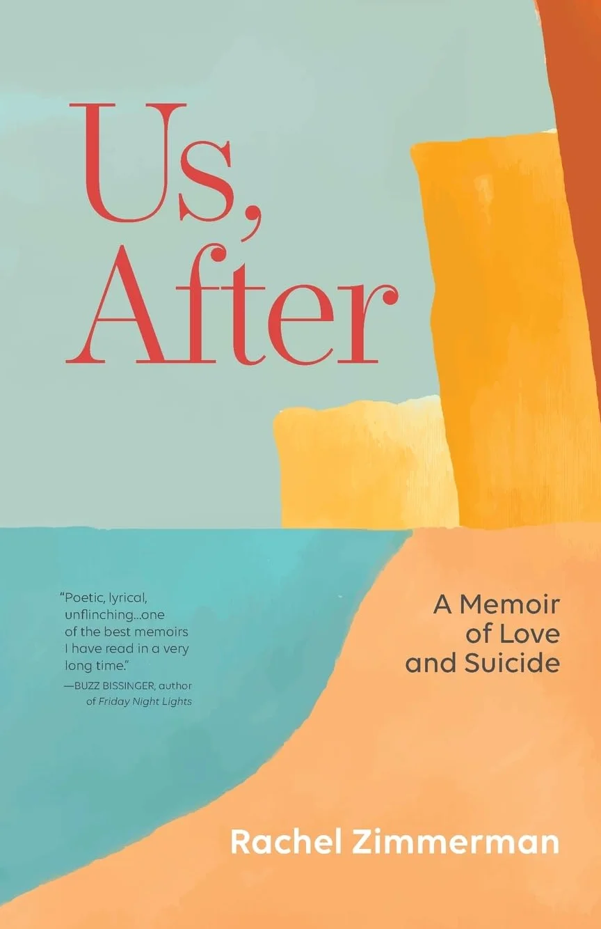 Us, After: A Memoir of Love and Suicide