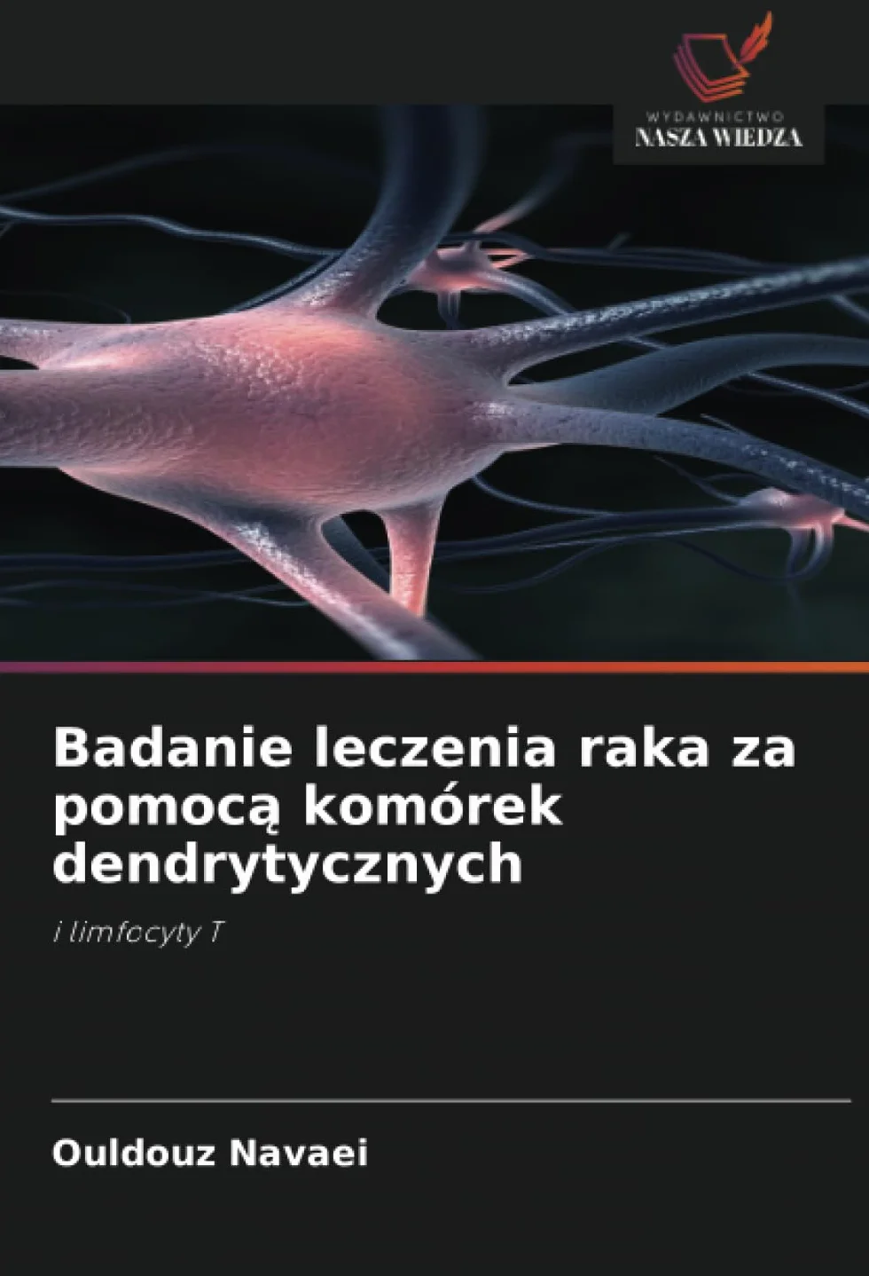 Badanie leczenia raka za pomocą komórek dendrytycznych: i limfocyty T