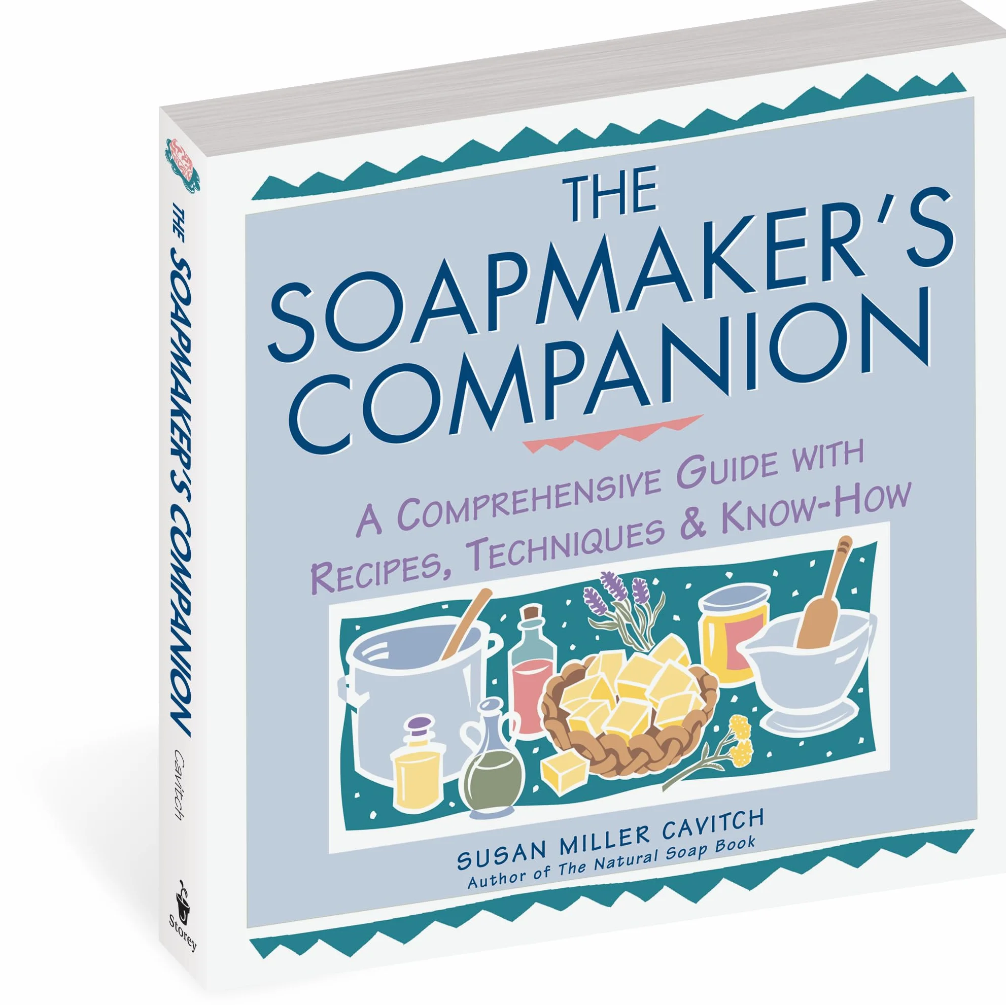 Soapmaker's Companion: A Comprehensive Guide with Recipes, Techniques & Know-How (Natural Body Series)