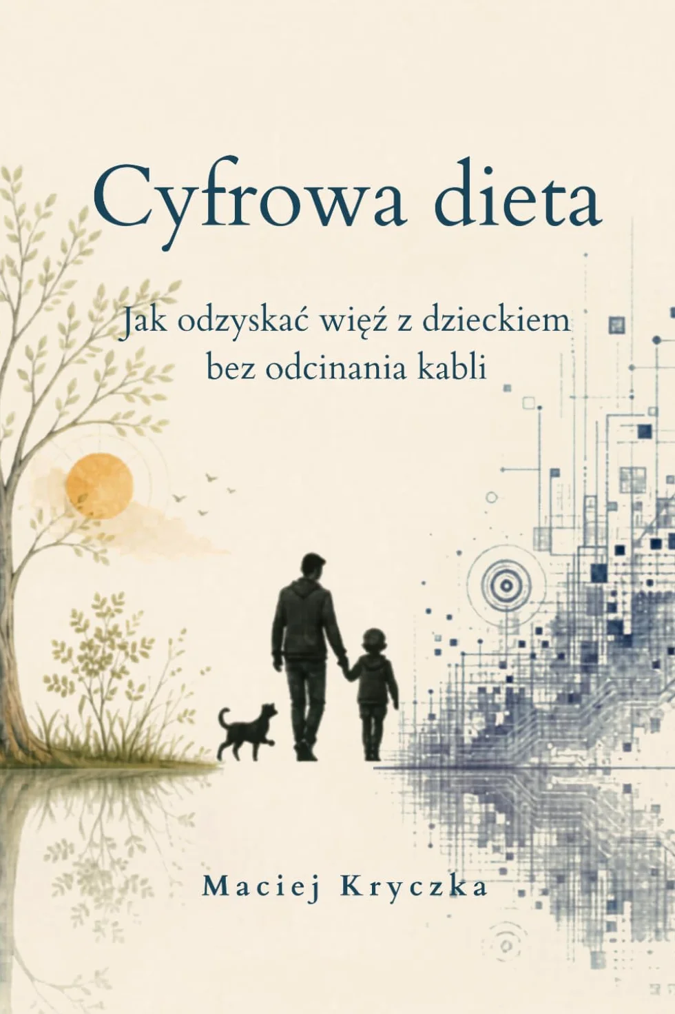 Cyfrowa dieta: Jak odzyskać więź z dzieckiem bez odcinania kabli