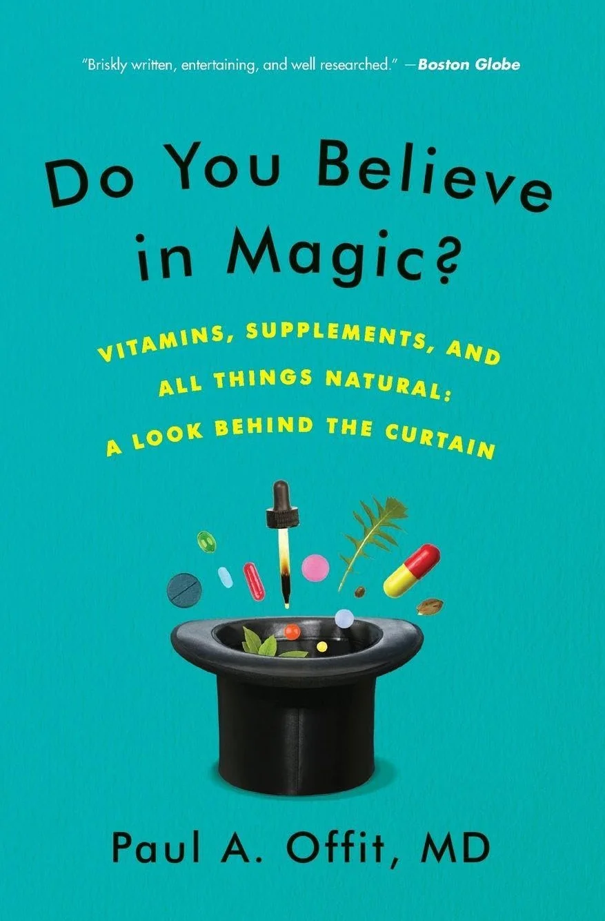 Do You Believe in Magic?: Vitamins, Supplements, and All Things Natural