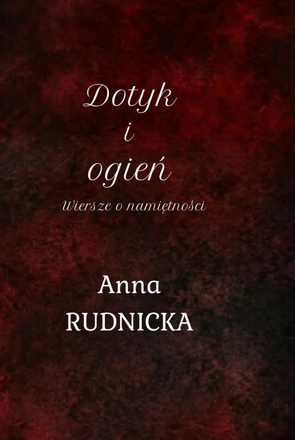 Dotyk i Ogień