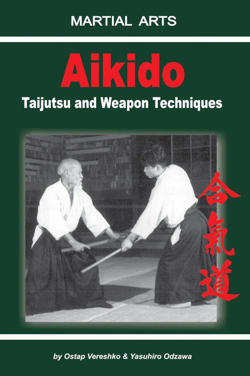 Aikido - Taijutsu and Weapon techniques