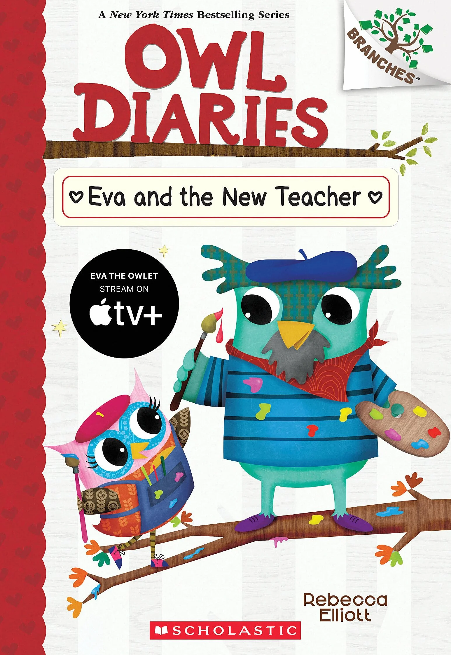 Eva and the New Teacher: A Branches Book (Owl Diaries #21): Volume 21