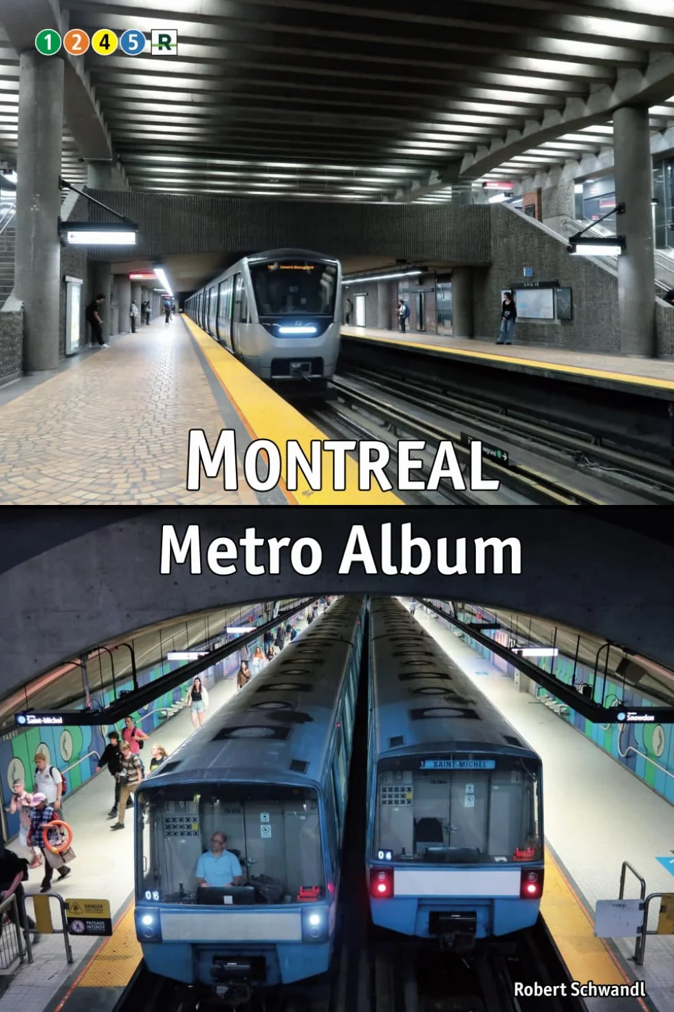 Montreal Metro Album: All Stations in Colour
