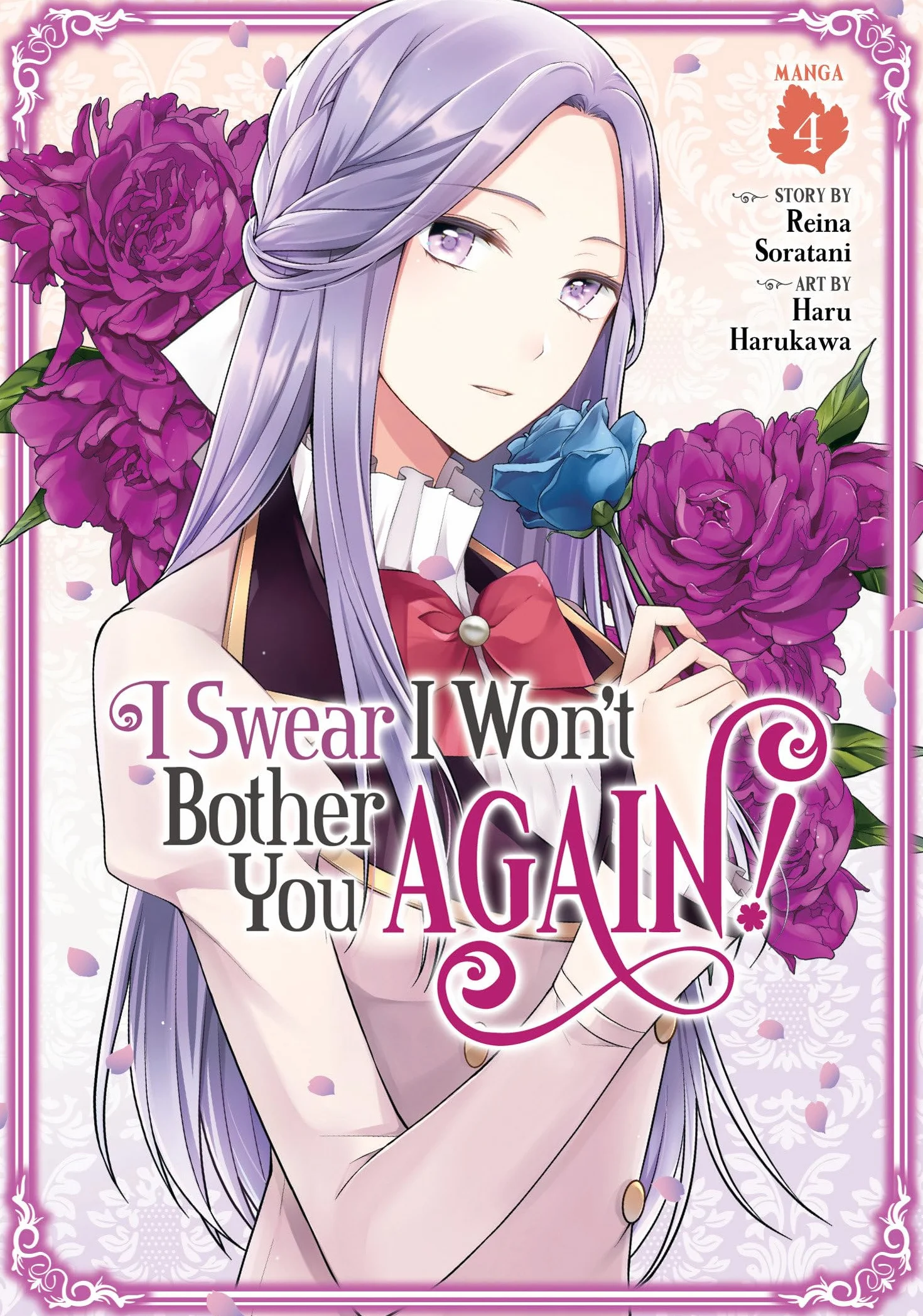 I Swear I Won't Bother You Again! (Manga) Vol. 4