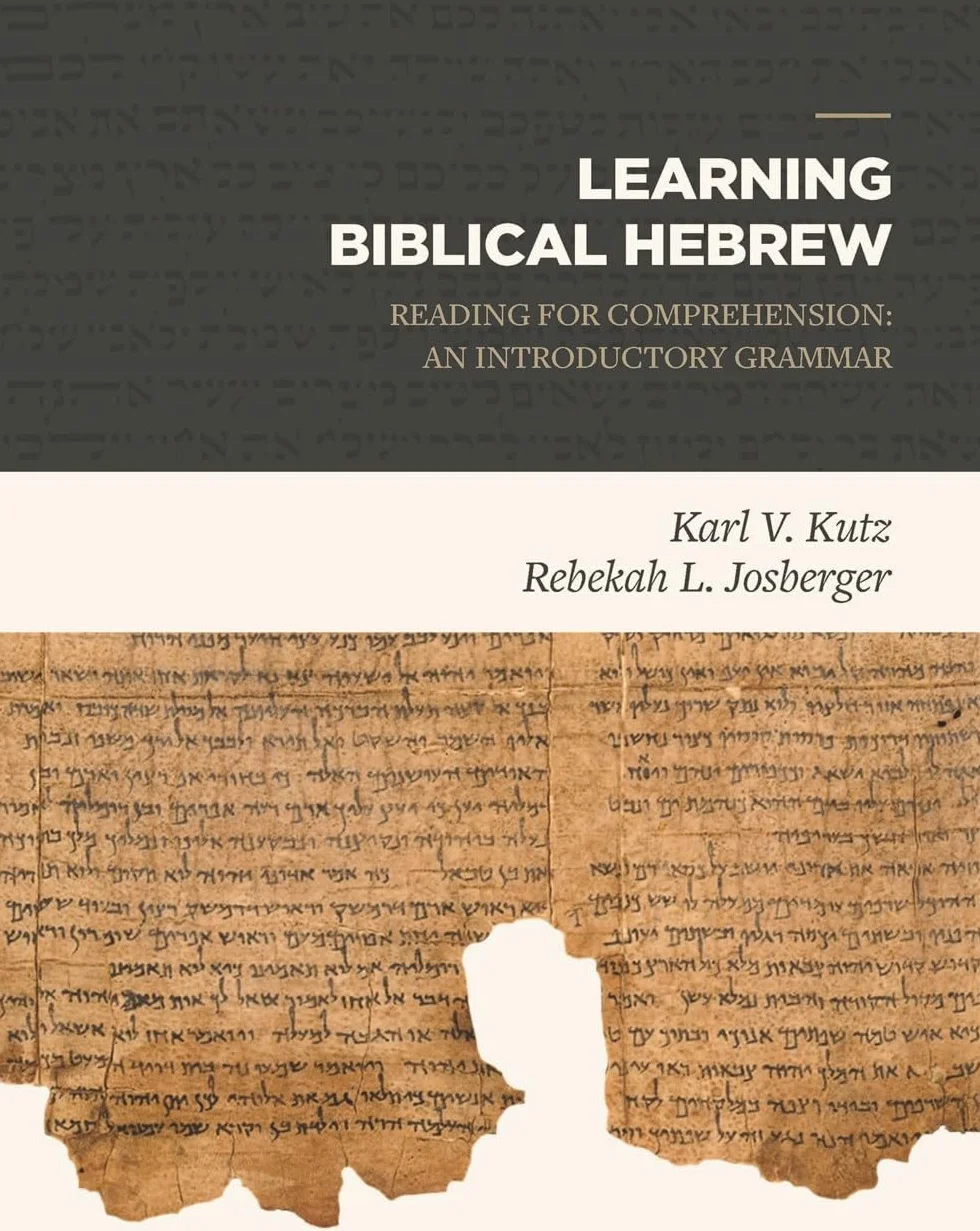 Learning Biblical Hebrew: An Introductory Grammar for Reading Comprehension
