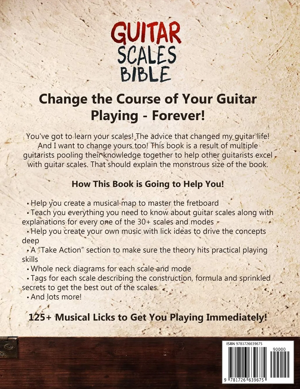 Guitar Scales Bible: 30+ Unique Scales & Modes with 125+ Practice Licks
