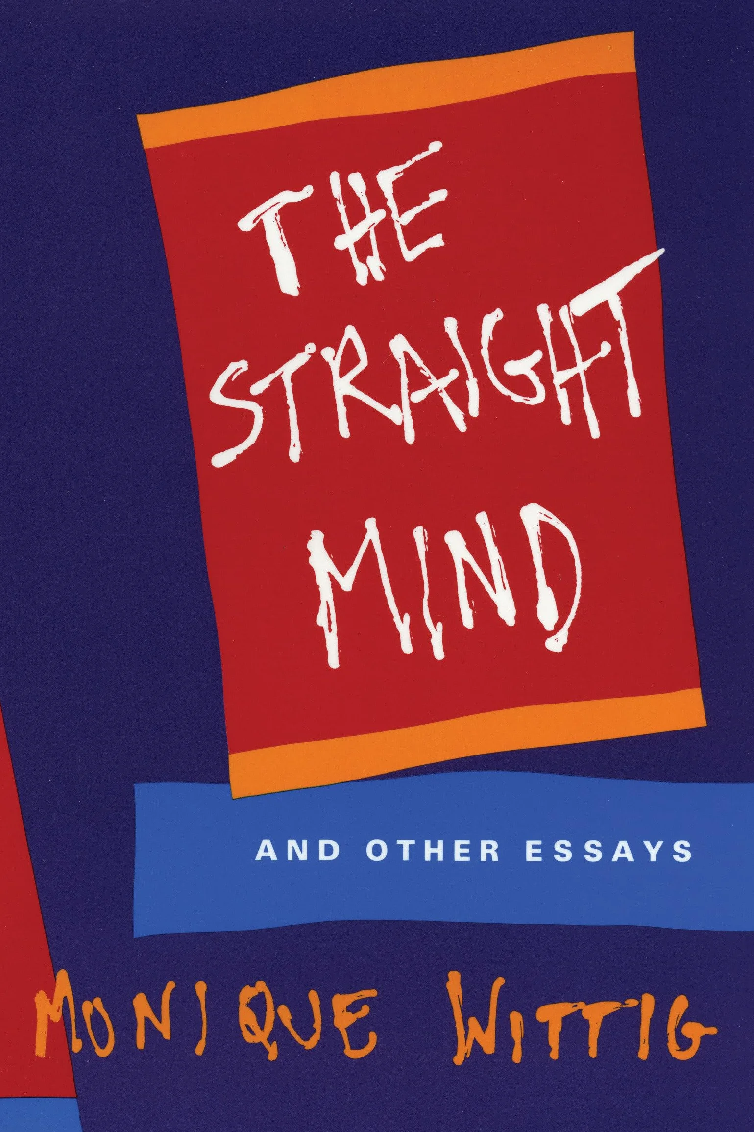 The Straight Mind: And Other Essays