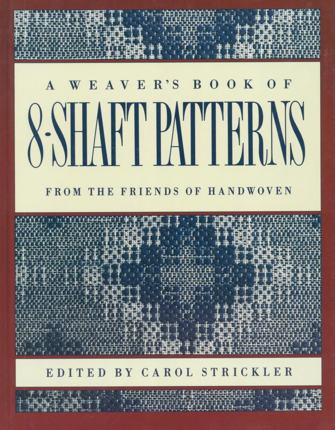 The Weaver's Book of 8-Shaft Patterns