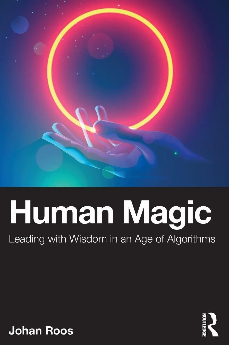 Human Magic: Leading with Wisdom in an Age of Algorithms