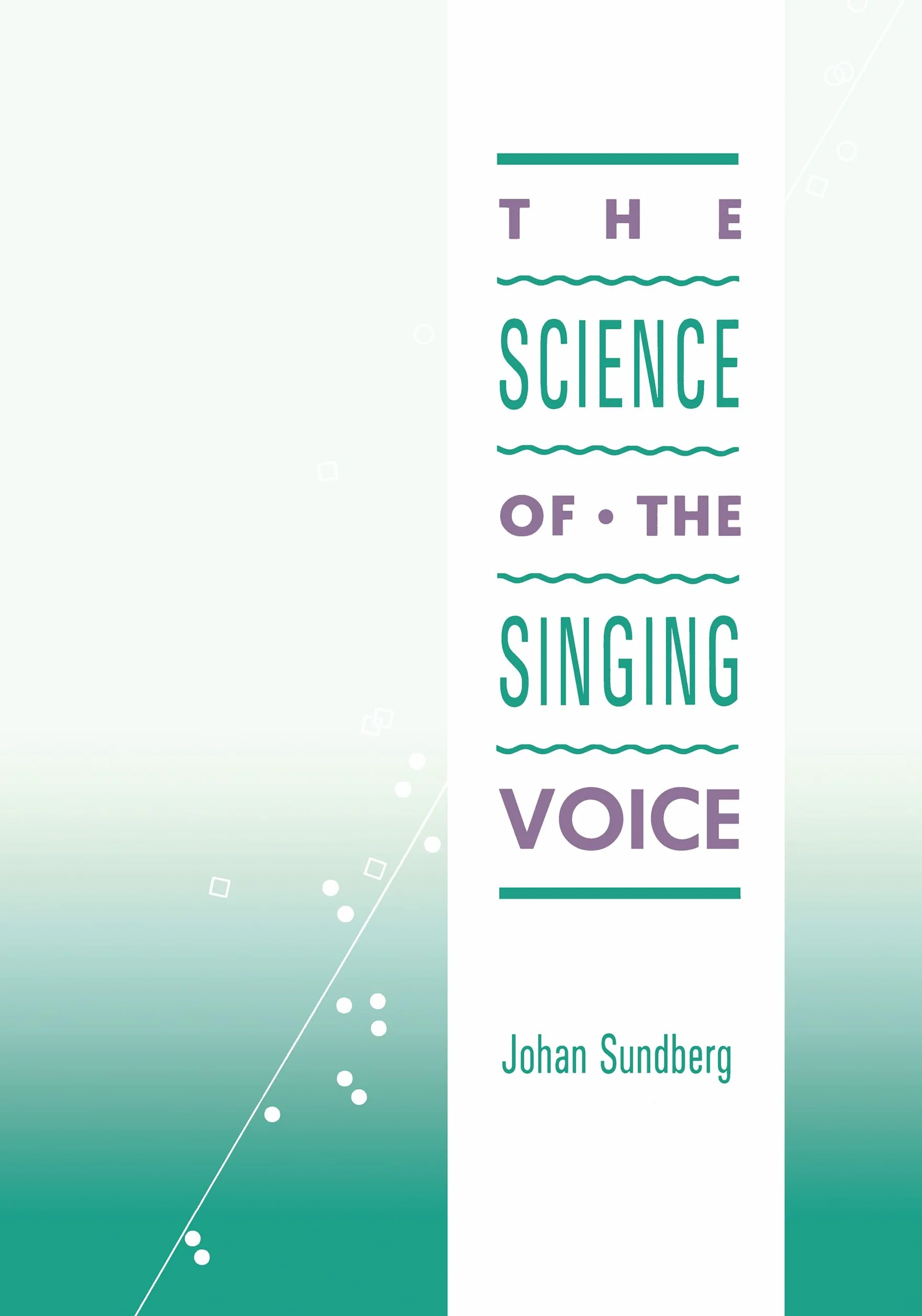Science of the Singing Voice