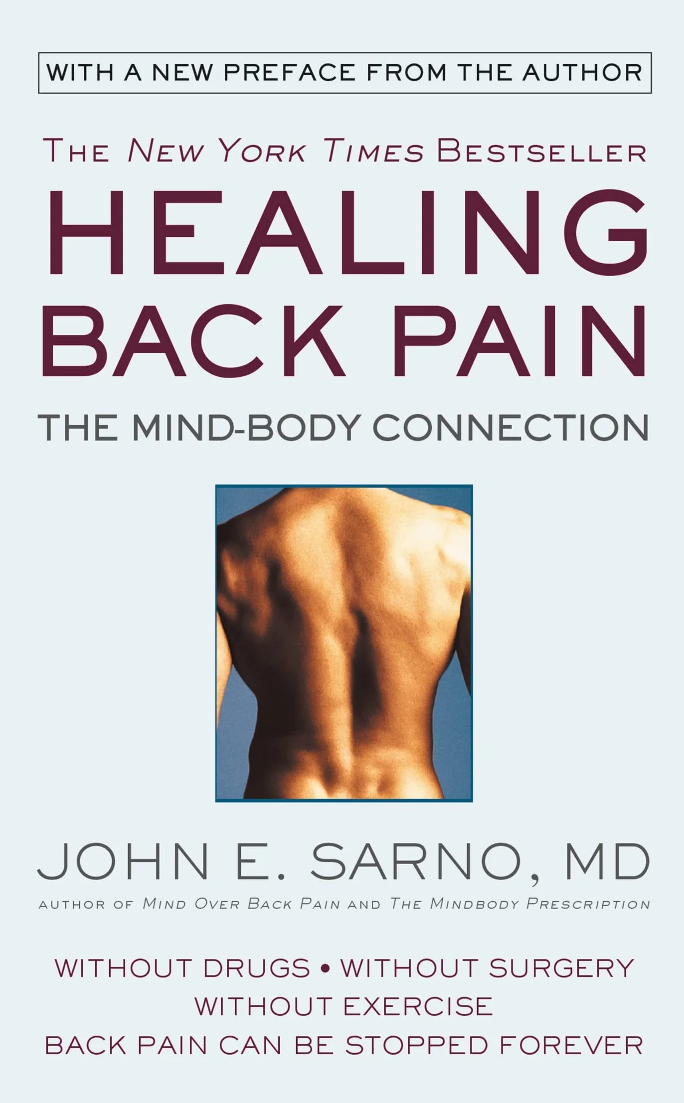 Healing Back Pain Reissue Edition: The Mind-Body Connection