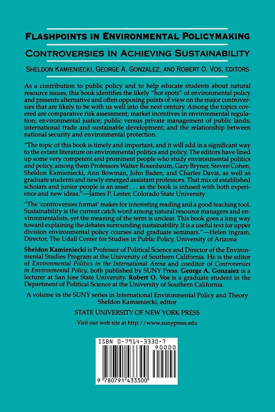 Flashpoints in Environmental Policymaking: Controversies in Achieving Sustainability
