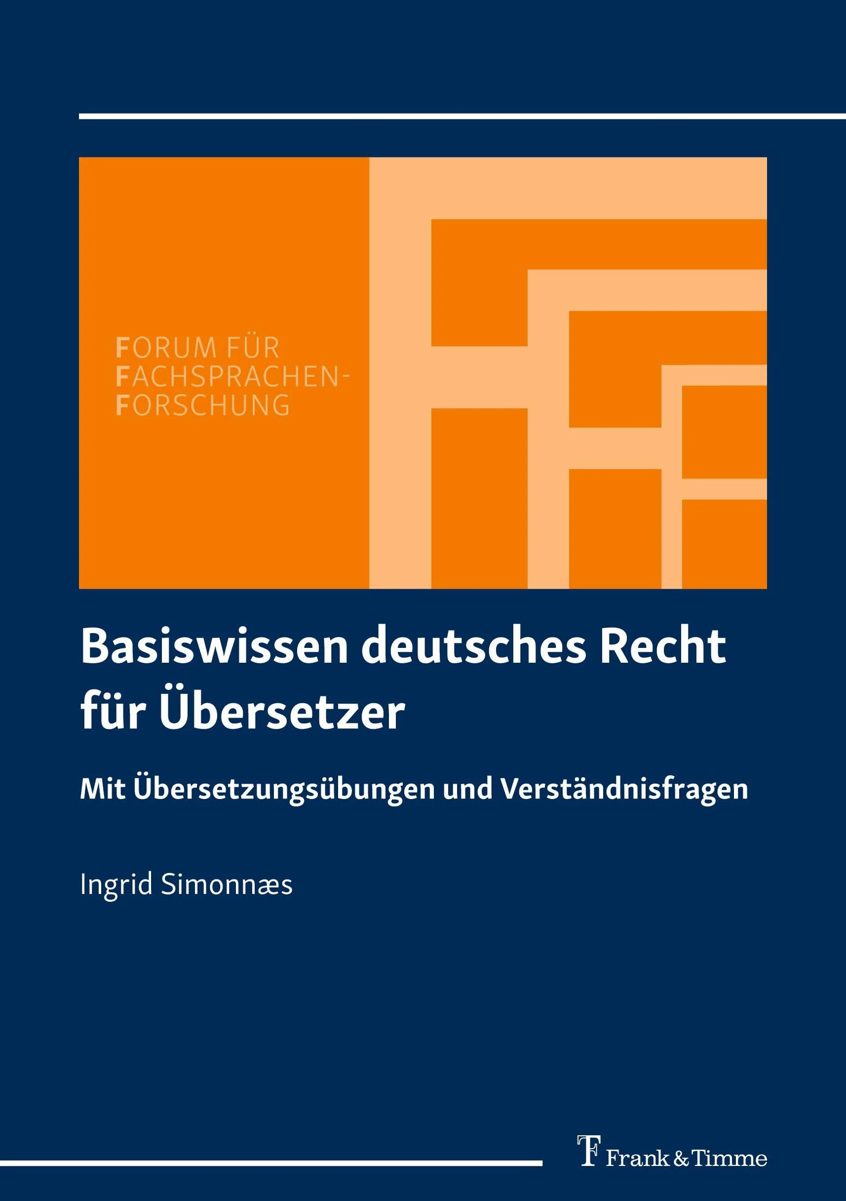 Basiswissen deutsches Recht für Übersetzer: Mit Übersetzungsübungen und Verständnisfragen