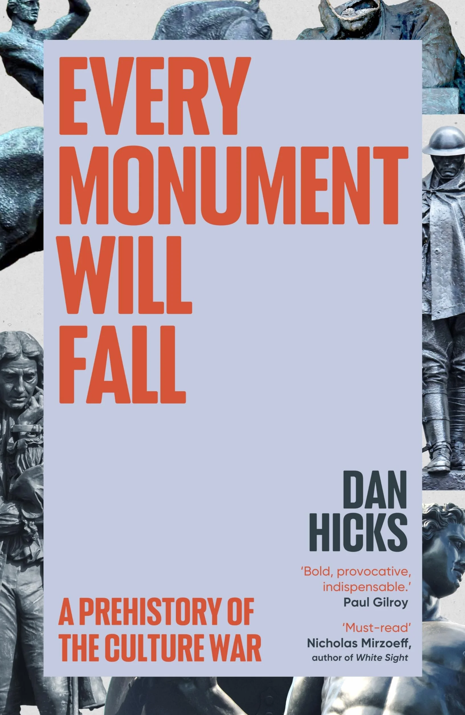 Every Monument Will Fall: A Prehistory of the Culture War
