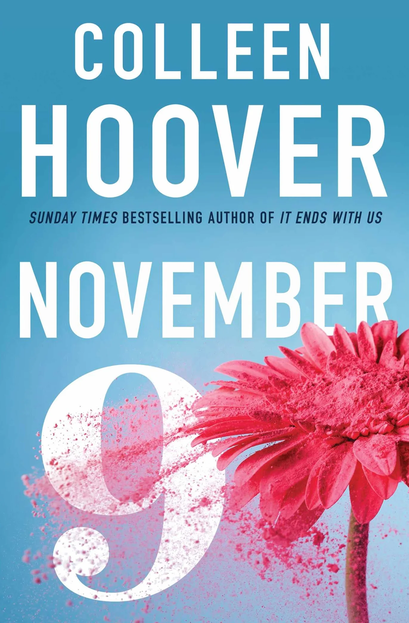 November 9: An unforgettable and emotional love story from the Sunday Times bestseller