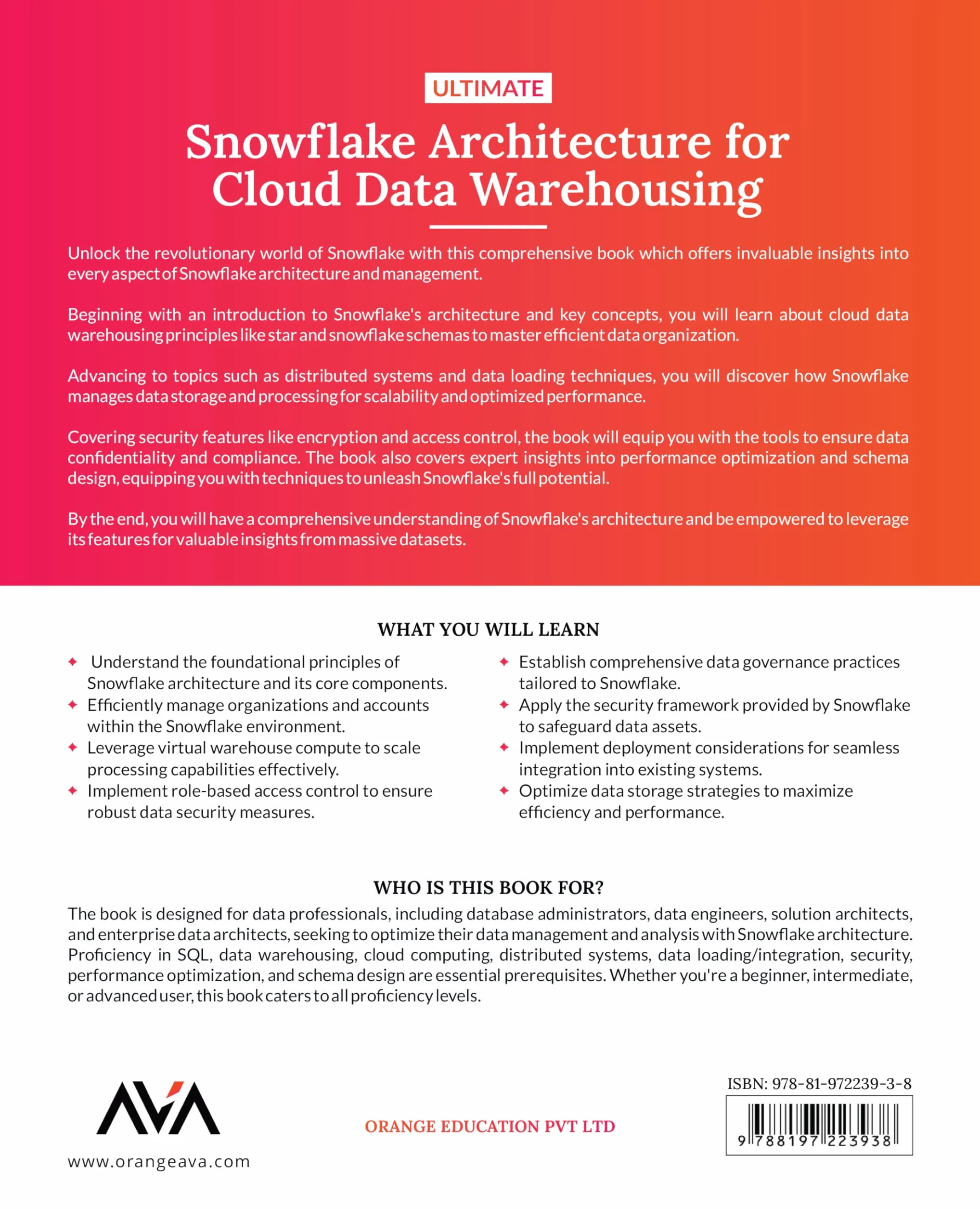 Ultimate Snowflake Architecture for Cloud Data Warehousing: Architect, Manage, Secure, and Optimize Your Data Infrastructure Using Snowflake for ... and Informed Decisions (English Edition)