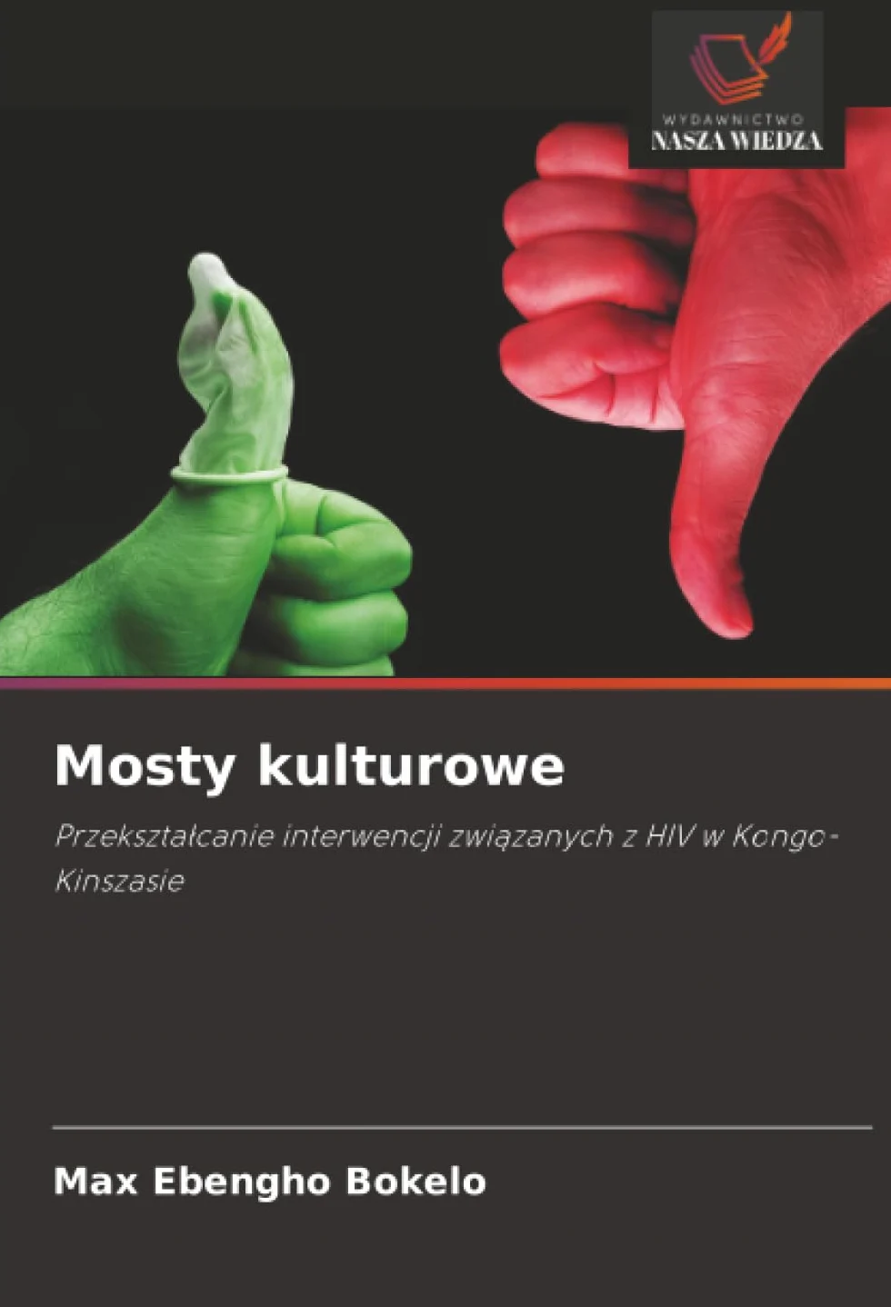 Mosty kulturowe: Przekszta¿canie interwencji zwi¿zanych z HIV w Kongo-Kinszasie