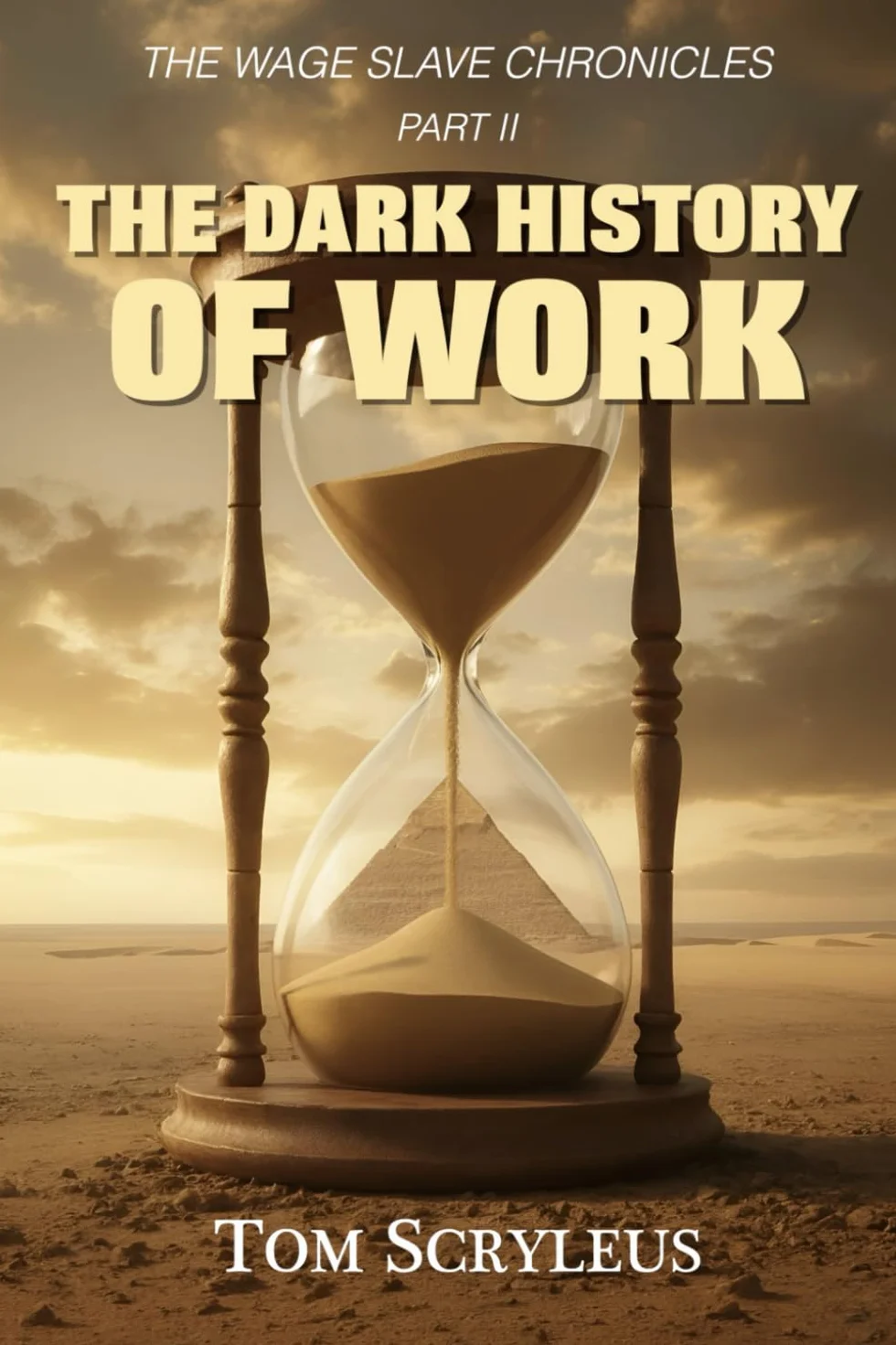 The Dark History Of Work: 2