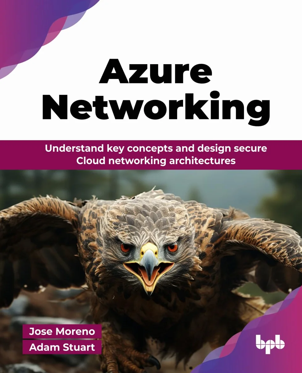 Azure Networking: Understand key concepts and design secure Cloud networking architectures (English Edition)