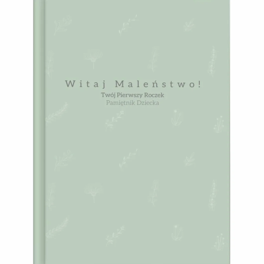 Pamiętnik Dziecka - Twój Pierwszy Roczek