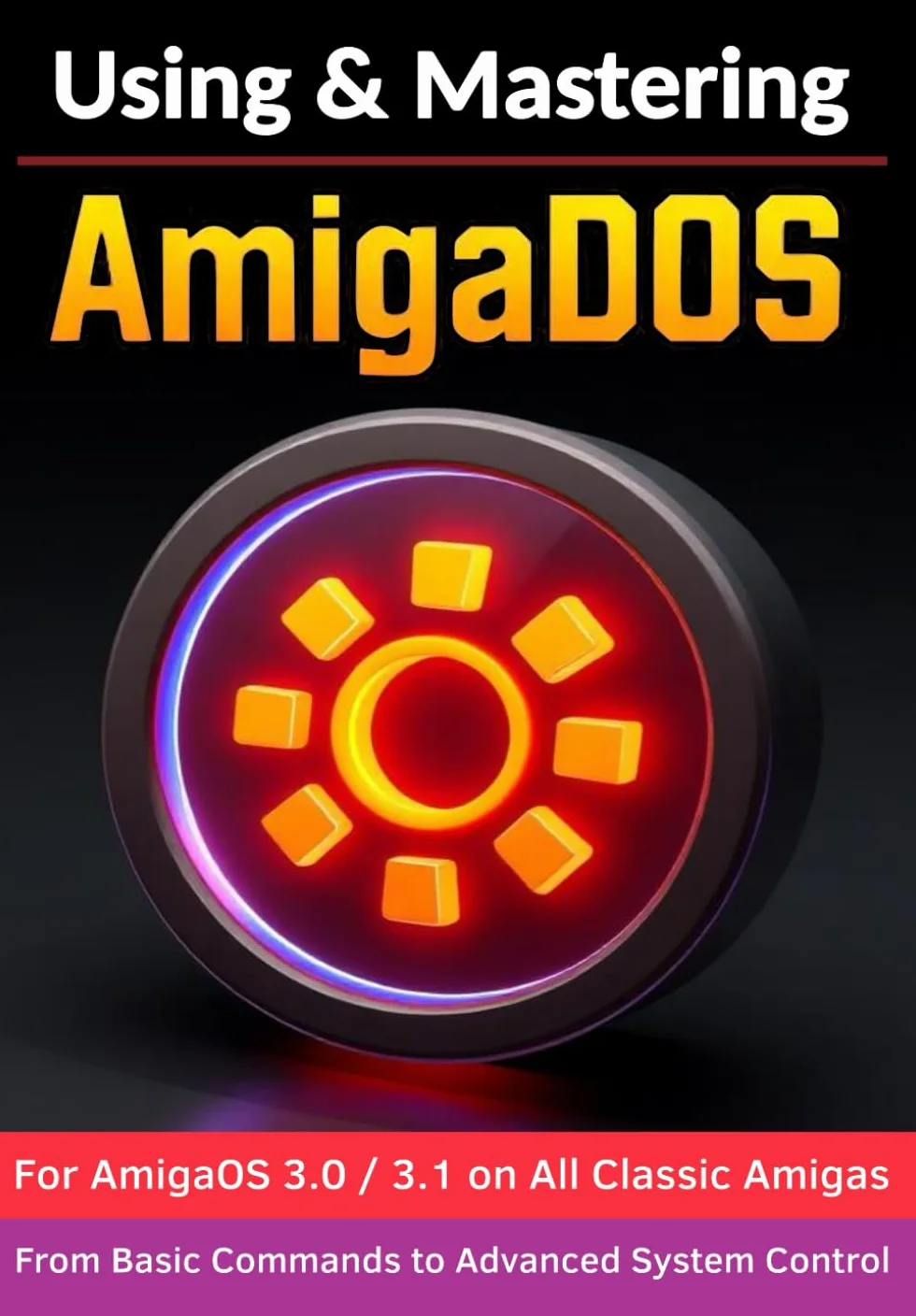AmigaDOS Using Mastering Guide