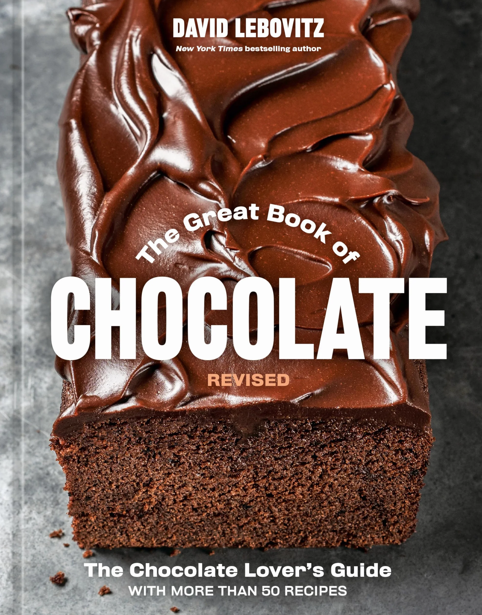 The Great Book of Chocolate, Revised /anglais: The Chocolate Lover's Guide with More Than 50 Recipes [A Baking Cookbook]