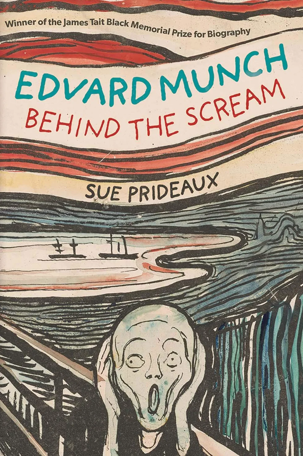 Edvard Munch Behind the Scream Book