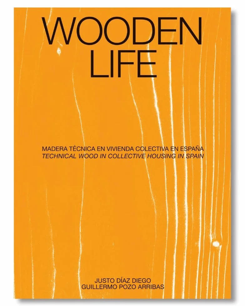 Madera Técnica en Vivienda Colectiva en España Wooden Life