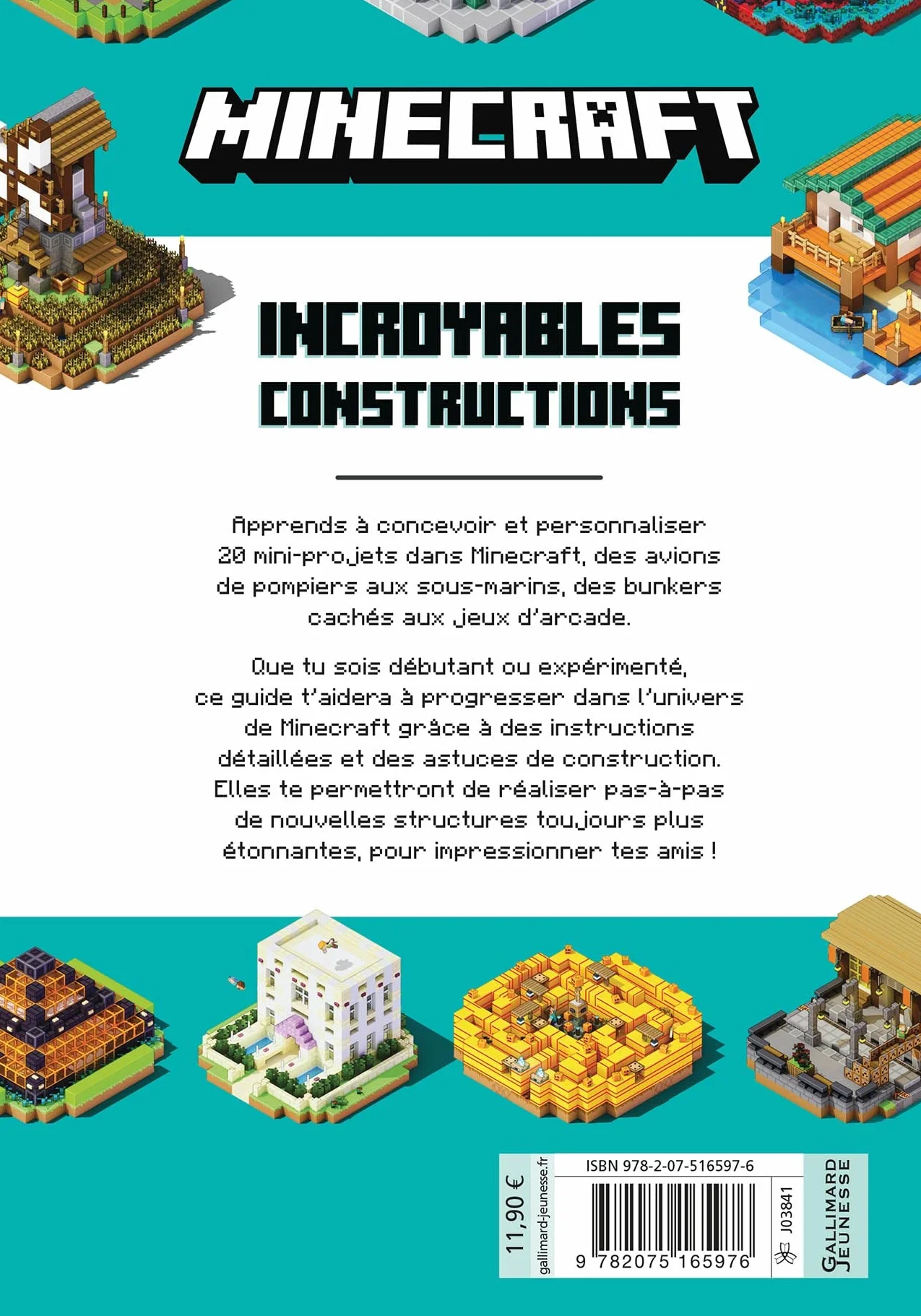 Incroyables constructions: Plus de 20 mini-projets créatifs