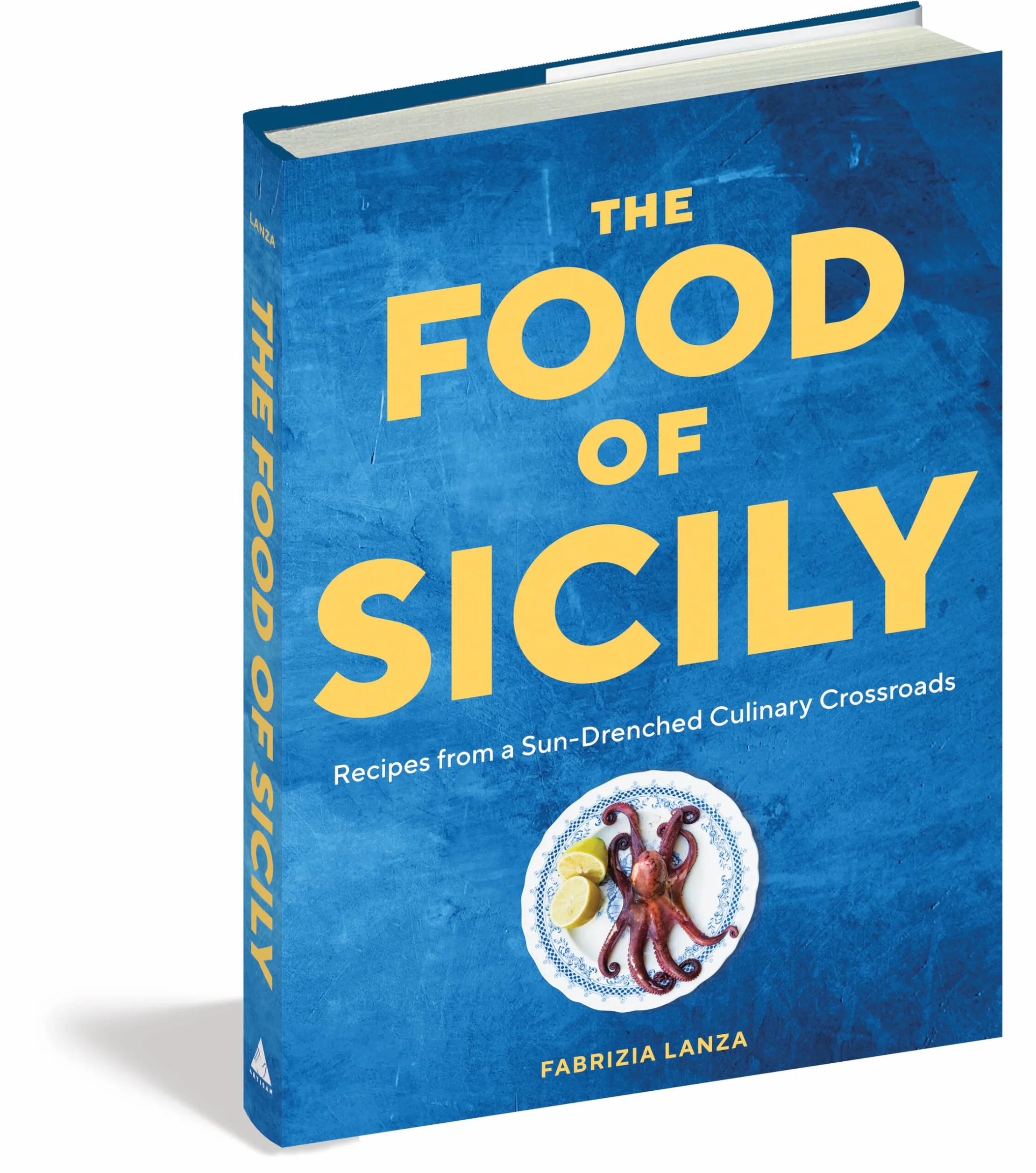 The Food of Sicily: Recipes from a Sun-Drenched Culinary Crossroads