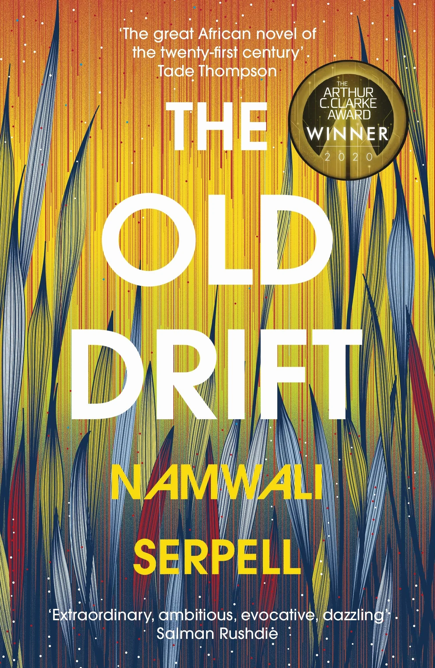 The Old Drift: Winner of the Arthur C. Clarke Award 2020