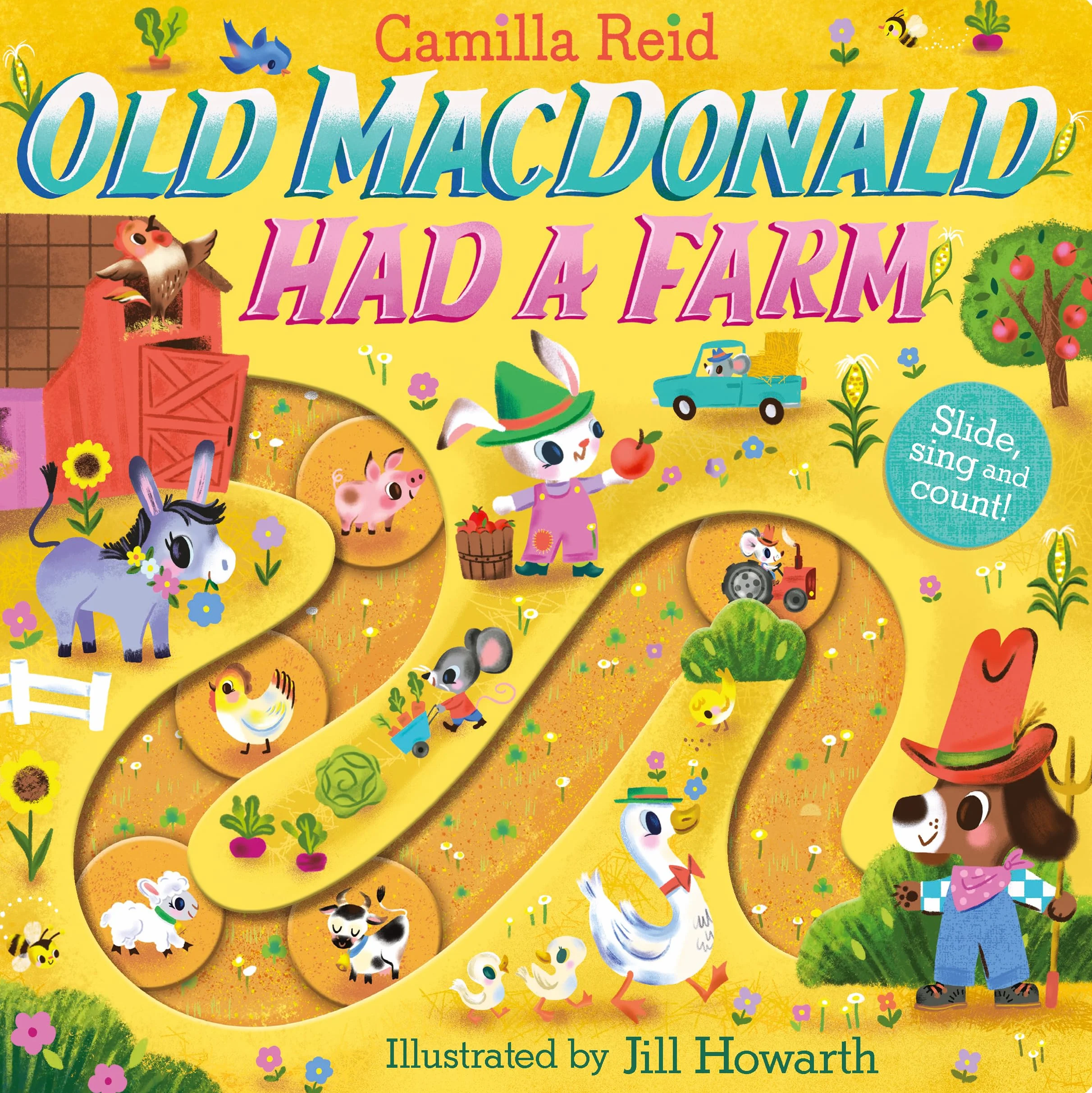 Old Macdonald had a Farm: A Slide and Count Book
