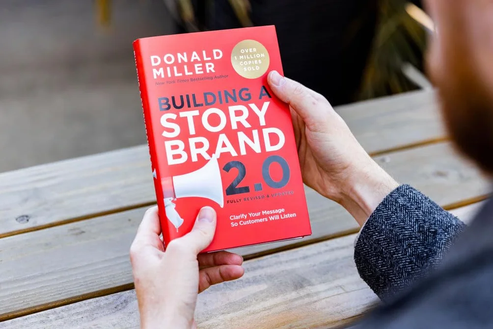 Building a StoryBrand 2.0: Clarify Your Message
