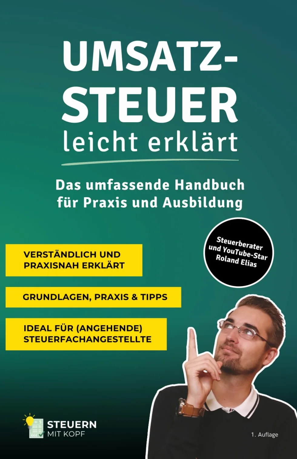 Umsatzsteuer leicht erklärt: Das umfassende Handbuch für Praxis und Ausbildung