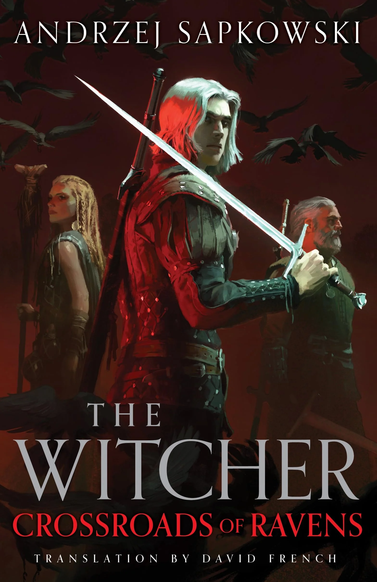 Crossroads of Ravens: A Witcher Novel starring Geralt of Rivia