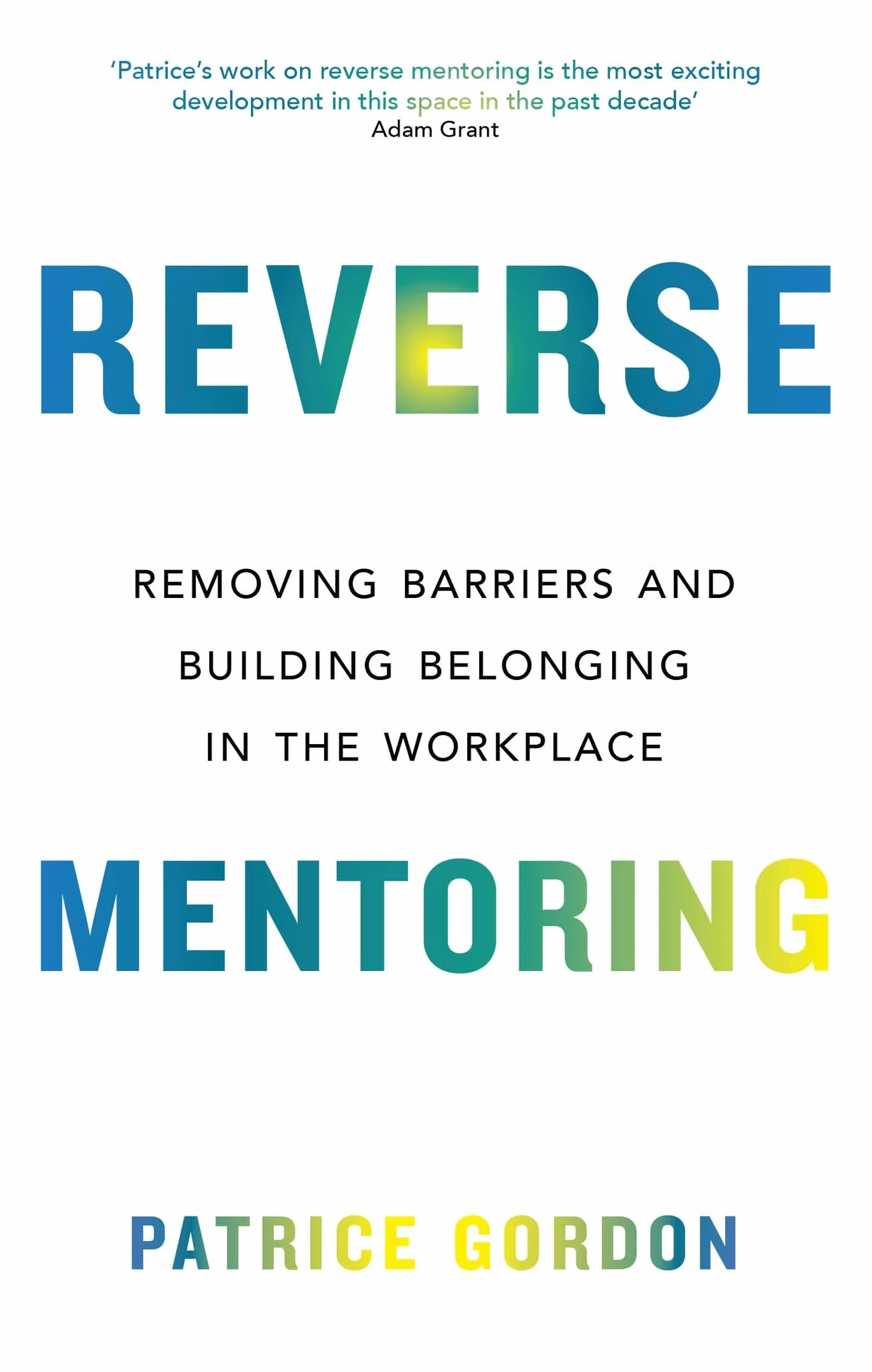 Reverse Mentoring: Removing Barriers and Building Belonging in the Workplace