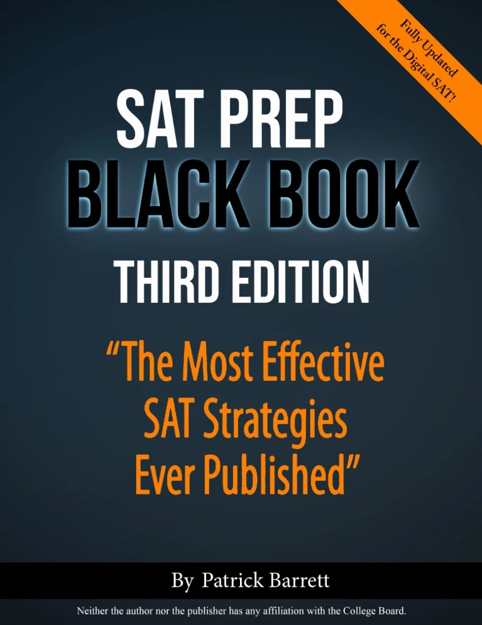 SAT Prep Black Book: The Most Effective SAT Strategies Ever Published