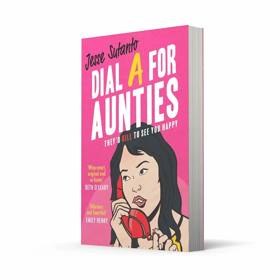 Dial A For Aunties: The laugh-out-loud romantic comedy debut novel and winner of the Comedy Women In Print Prize: Book 1