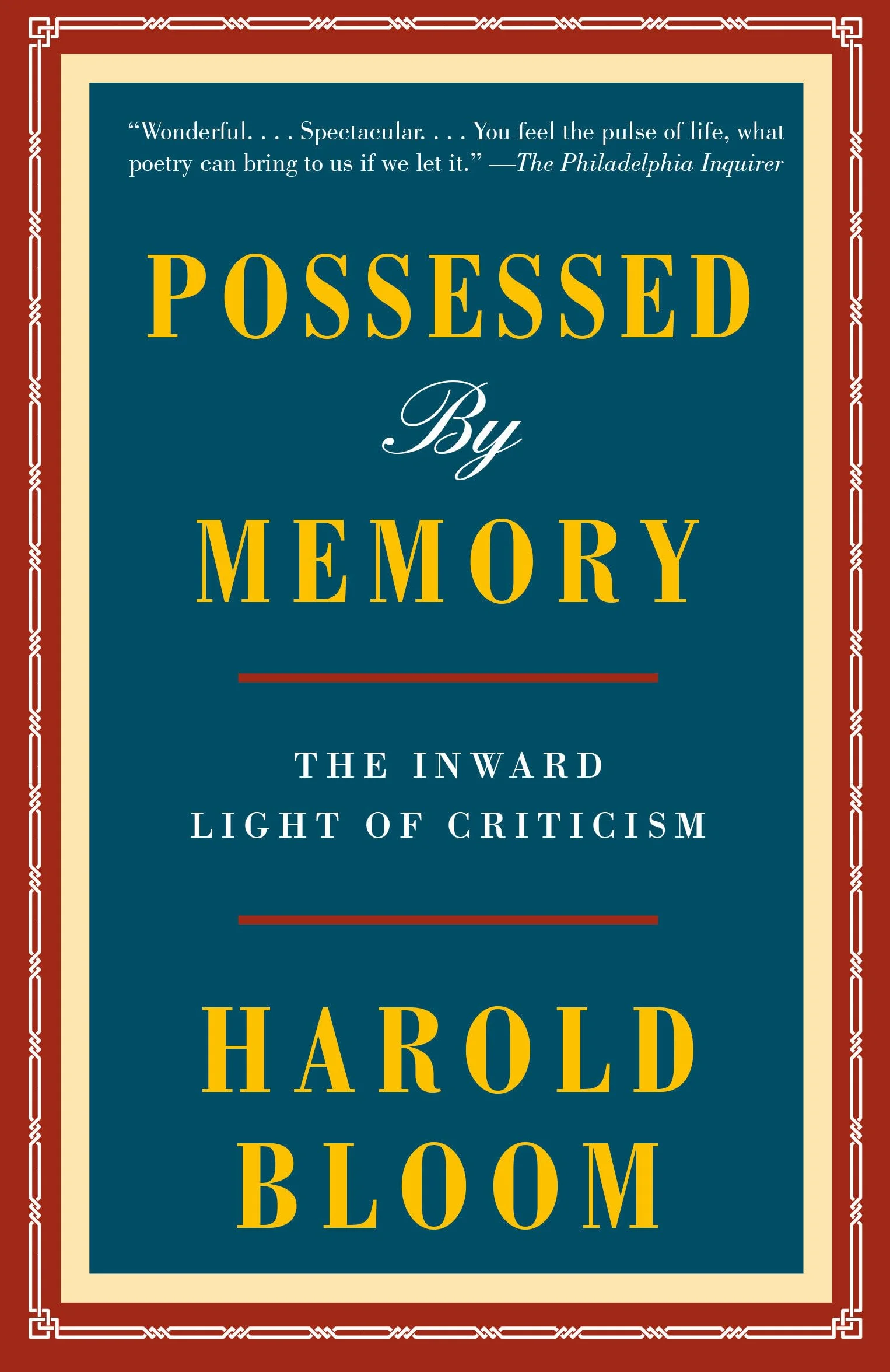 Possessed by Memory: The Inward Light of Criticism
